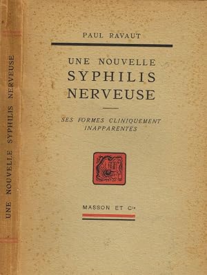 Image du vendeur pour Une nouvelle syphilis nerveuse Ses formes cliniquement inapparentes mis en vente par Biblioteca di Babele