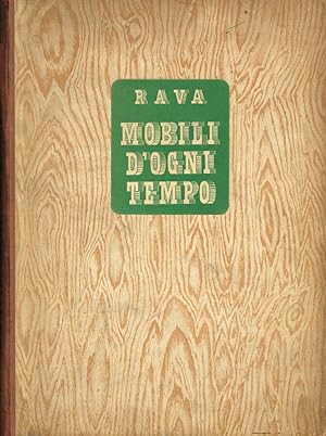 Seller image for Mobili d'ogni tempo Cinque secoli di arredamento in Italia, Francia e Inghilterra for sale by Biblioteca di Babele