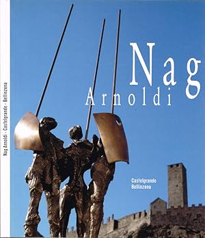 Bild des Verkufers fr Nag Arnoldi Castelgrande Bellinzona 25 aprile - 2 novembre 2008 zum Verkauf von Biblioteca di Babele