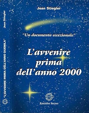 Immagine del venditore per L'avvenire prima dell'anno 2000 Un documento eccezionale venduto da Biblioteca di Babele