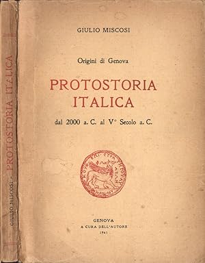 Seller image for Protostoria italica dal 2000 a. C. al V Secolo a. C. origini di Genova for sale by Biblioteca di Babele