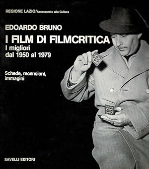 Bild des Verkufers fr I Film di Filmcritica - I migliori dal 1950 al 1979 Schede Recensioni Immagini zum Verkauf von Biblioteca di Babele