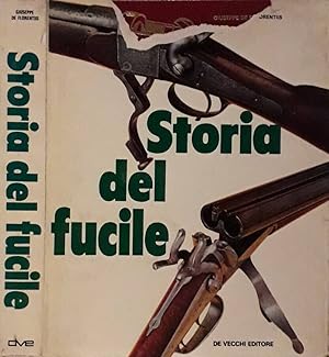 Bild des Verkufers fr Storia del fucile zum Verkauf von Biblioteca di Babele