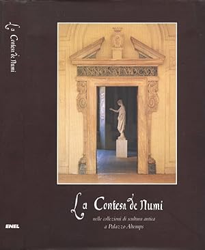 Immagine del venditore per La Contesa de Numi nelle collezioni di scultura antica a Palazzo Altemps venduto da Biblioteca di Babele