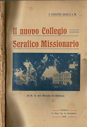 Immagine del venditore per Il nuovo Collegio Serafico Missionario Di N. S. del Monte a Genova venduto da Biblioteca di Babele