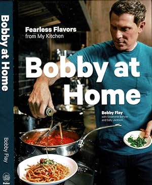 Bild des Verkufers fr Bobby at Home; Fearless Flavors from My Kitchen: A Cookbook zum Verkauf von Biblioteca di Babele