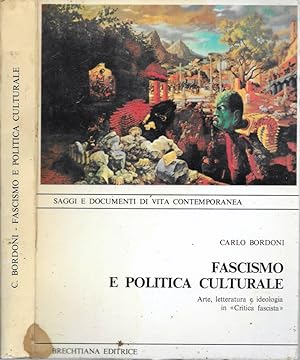 Bild des Verkufers fr Fascismo e Politica Culturale Arte, letteratura e ideologia in "critica fascista" zum Verkauf von Biblioteca di Babele