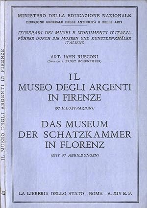 Bild des Verkufers fr Il Museo degli Argenti in Firenze - Das Museum der Schatzkammer in Florenz zum Verkauf von Biblioteca di Babele