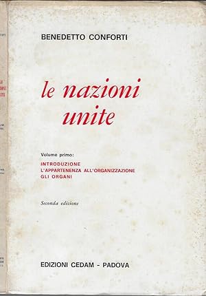 Seller image for Le nazioni unite Vol I Introduzione, l'appartenenza all'organizzazione, gli organi for sale by Biblioteca di Babele