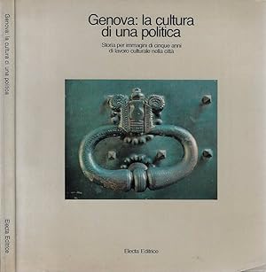 Immagine del venditore per Genova: la cultura di una politica Storia per immagini di cinque anni di lavoro culturale nella citt venduto da Biblioteca di Babele