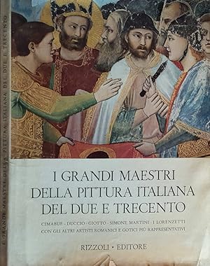 Bild des Verkufers fr I Grandi Maestri della pittura italiana del Due e Trecento Cimabue - Duccio - Giotto - Simone Martini - I Lorenzetti - con gli altri artisti Romantici e Gotici pi rappresentativi zum Verkauf von Biblioteca di Babele