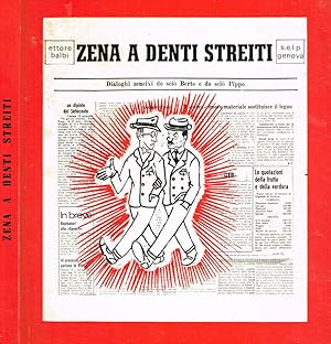 Immagine del venditore per Zena a denti stretti Dialoghi zeneixi do sci Berto e do sci Pippo venduto da Biblioteca di Babele