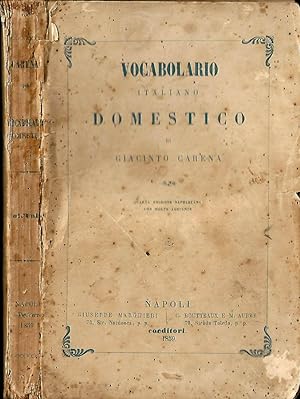 Bild des Verkufers fr Vocabolario italiano domestico di Giacinto Carena zum Verkauf von Biblioteca di Babele