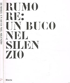Image du vendeur pour Rumore: un buco nel silenzio mis en vente par Biblioteca di Babele