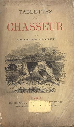 Imagen del vendedor de Tablettes d' un chasseur a la venta por Biblioteca di Babele