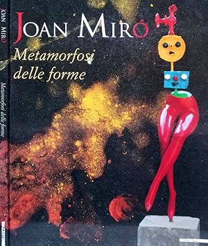 Bild des Verkufers fr Joan Miro - Metamorfosi delle forme Dalla collezione della Fondation Marguerite et Aim Maeght zum Verkauf von Biblioteca di Babele