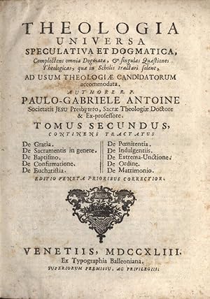 Image du vendeur pour Theologia universa Tomo II speculativa et dogmatica mis en vente par Biblioteca di Babele