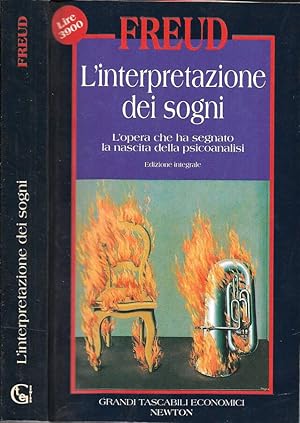 L'interpretazione dei sogni L'opera che ha segnato la nascita della psicoanalisi