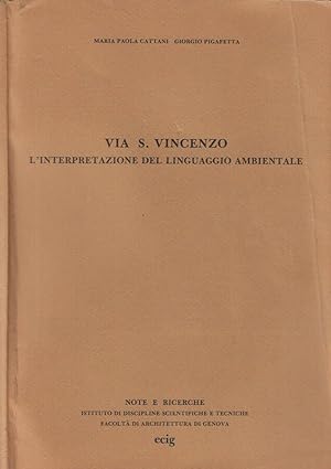 Imagen del vendedor de Via S. Vincenzo: l'interpretazione del linguaggio ambientale Note e ricerche a la venta por Biblioteca di Babele
