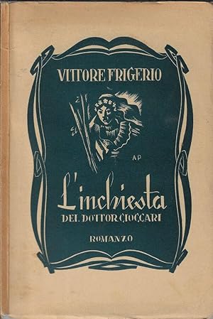 Imagen del vendedor de L'inchiesta del dottor Cioccari a la venta por Biblioteca di Babele