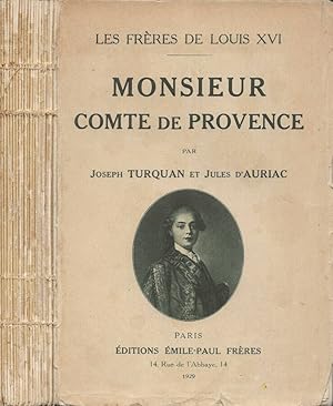 Imagen del vendedor de Les frres de Louis XVI: Monsieur comte de Provence a la venta por Biblioteca di Babele