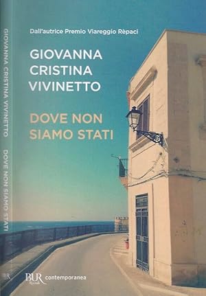 Imagen del vendedor de Dove non siamo stati a la venta por Biblioteca di Babele