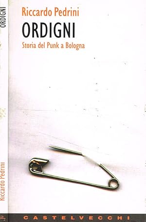 Ordigni. Storia del Punk a Bologna