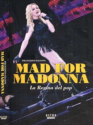 Bild des Verkufers fr Mad for Madonna La regina del pop zum Verkauf von Biblioteca di Babele