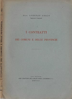 Bild des Verkufers fr I contratti dei comuni e delle provincie zum Verkauf von Biblioteca di Babele