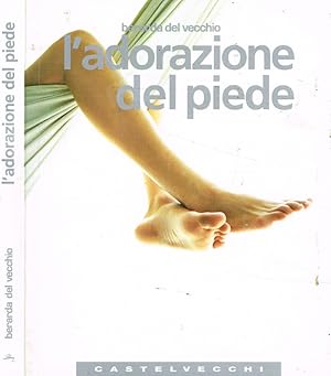 Seller image for L'adorazione del piede for sale by Biblioteca di Babele