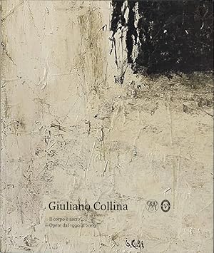 Imagen del vendedor de Giuliano Collina Il corpo  sacro - Opere dal 1990 al 2009 a la venta por Biblioteca di Babele