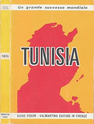 Image du vendeur pour Tunisia Storia vita folclore e tutte le informazioni utili al turista mis en vente par Biblioteca di Babele