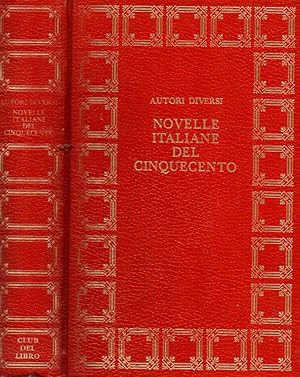 Image du vendeur pour Novelle italiane del Cinquecento mis en vente par Biblioteca di Babele