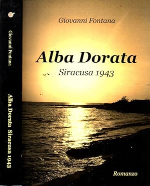 Bild des Verkufers fr Alba Dorata Siracusa 1943 zum Verkauf von Biblioteca di Babele