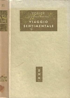 Immagine del venditore per Viaggio sentimentale lungo la Francia e L'Italia venduto da Biblioteca di Babele