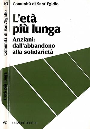 Bild des Verkufers fr L'et pi lunga Anziani: dall'abbandono alla solidarieta zum Verkauf von Biblioteca di Babele