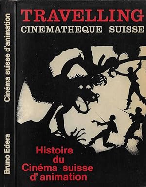 Bild des Verkufers fr Travelling 51/52 Histoire du cinma suisse d'animation zum Verkauf von Biblioteca di Babele