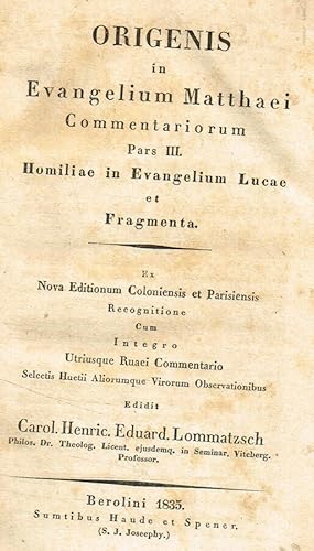 Imagen del vendedor de Origenis in Evangelium Matthaei commentariorum pars III Homiliae in Evangelium Lucae a la venta por Biblioteca di Babele