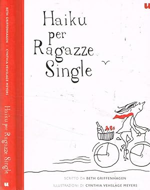 Bild des Verkufers fr Haiku per ragazze single zum Verkauf von Biblioteca di Babele