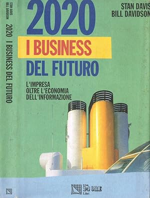 Seller image for 2020. I business del futuro L'impresa oltre l'economia dell'informazione for sale by Biblioteca di Babele