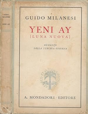 Imagen del vendedor de Yeni ay (Luna nuova) Romanzo della Turchia nuova a la venta por Biblioteca di Babele