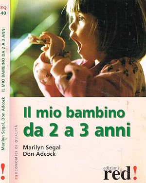 Bild des Verkufers fr Il mio bambino da 2 a 3 anni zum Verkauf von Biblioteca di Babele