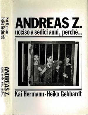 Bild des Verkufers fr Andreas Z., ucciso a 16 anni, perch. zum Verkauf von Biblioteca di Babele