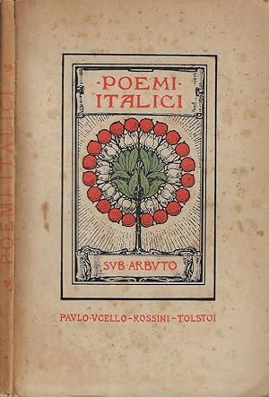 Seller image for Poemi italiani Paulo, Ucello , Rossini, Tolstoi for sale by Biblioteca di Babele