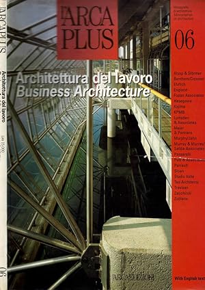 Bild des Verkufers fr l'Arca Plus. Monografie di architettura vol. 06 - Architettura del lavoro - zum Verkauf von Biblioteca di Babele