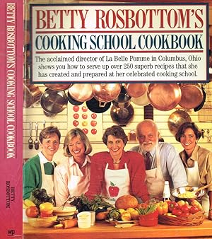 Bild des Verkufers fr Betty Rosbottom's cooking school cookbook zum Verkauf von Biblioteca di Babele