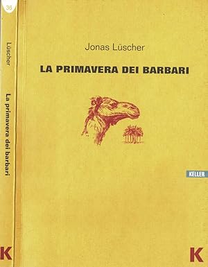 Bild des Verkufers fr La primavera dei barbari zum Verkauf von Biblioteca di Babele