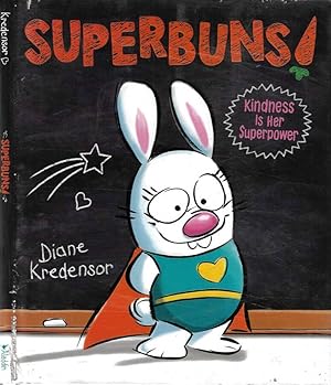 Seller image for Superbuns! Kindness Is Her Superpower for sale by Biblioteca di Babele