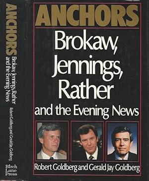 Imagen del vendedor de Anchors. Brokaw, Jennings, Rather and the Evening News a la venta por Biblioteca di Babele