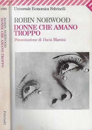 Immagine del venditore per Donne che amano troppo venduto da Biblioteca di Babele